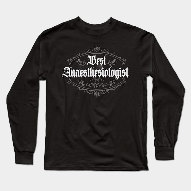 Best Anesthesiologist Classic Long Sleeve T-Shirt by CTShirts